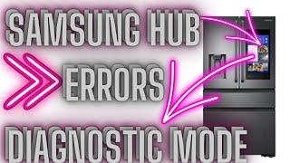 Samsung Family Hub Troubleshooting: Error Codes, Diagnostic Mode & RF23M85 Guide