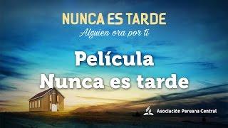 Pelicula - Nunca es tarde - 2015