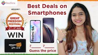 All Best Smartphone deals & offers on Amazon Great Freedom Festival Sale 2021(Vouchers Giveaway)