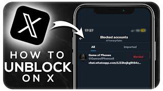 How To Unblock Someone On Twitter (X) - Easy Guide