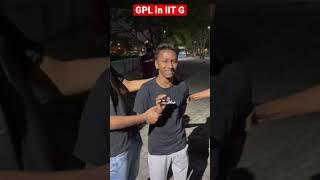 GPL part-1 in IIT Guwahati #iitmotivation #jee2023 #comedy #jee #jeeadvanced #jeemains2023