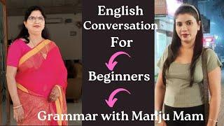 English Speaking Practice For Beginners । Learning English Grammar With Manju Mam.