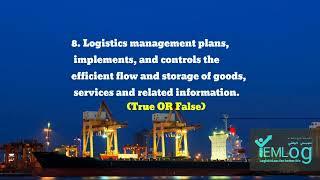 Logistics and Supply Chain Basics ; Lesson#1 : 22 questions for Logisticians