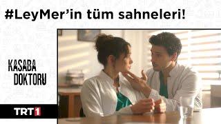 #LeyMer Tüm Sahneleri | #KasabaDoktoru