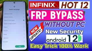 Infinix Hot 12 Frp Bypass Without Pc | Infinix Hot 12 Android 12 Google Account Bypass 2024 Working