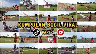 KUMPULAN VIDEO BOCIL BOCIL VIRAL TIKTOK NERBANGIN LAYANGAN NAGA PART 2