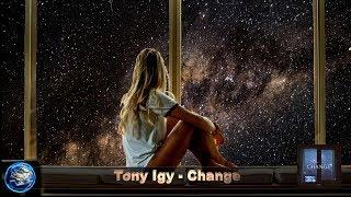 Tony Igy - Change (Chillout)