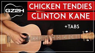 Chicken Tendies Guitar Tutorial Clinton Kane Guitar Lesson |Fingerpicking + Chords|