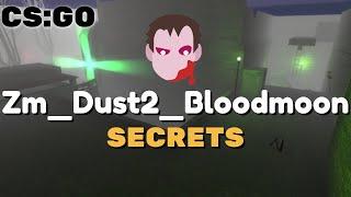 CSGO - Zm Dust2 Bloodmoon Secrets / Нычки