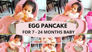 EGG PANCAKE RECIPE ( for 7 - 24 months baby ) - egg for brain development & healthy weight gain