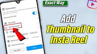 How to Add Thumbnail to Instagram Reel 2024 [new Update]