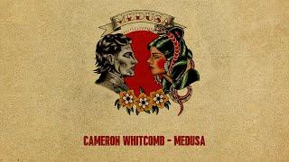 Cameron Whitcomb - Medusa (Official Lyric Video)