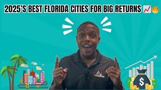 Top 5 Florida Cities for Real Estate Investors in 2025! 