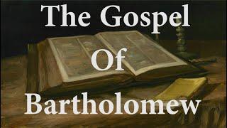 The Gospel Of Bartholomew