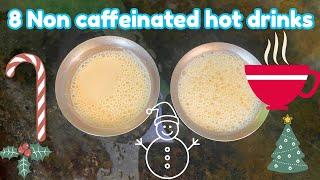 8 Caffeine-Free Hot Drinks to Warm You Up |Replacement for coffee/Tea | Healthy Hot Drinks with milk