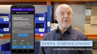 Zebra Dimensioning™ Certified Mobile Parcel Demo Video | Zebra