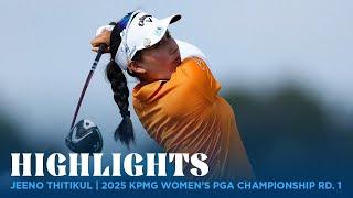 Jeeno Thitikul Highlights | 2025 KMPG Women's PGA Championship Round 1