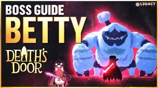 Betty | Death's Door Boss Guide - Major Boss Fight