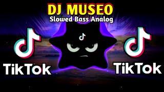 DJ MUSEO X ELISA MATURAN TIKTOK VIRAL (SLOWED BASS ANALOG) 2024 REMIX