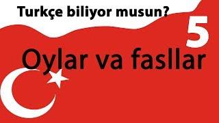 Turk tili 5/ Oylar va fasllar