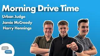 Drive show with Urban Judge, Jamie McCreedy, Harry Hennings | YOUTHS CHOICE