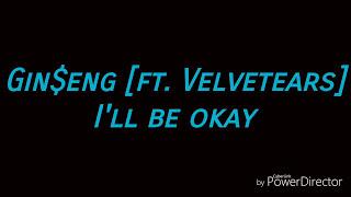 Gin$eng ft, Velvetears - I'll Be Okay | Anime Collection |