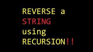 Reverse a String using Recursion JavaClassmate