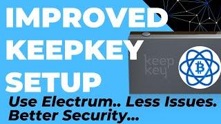 2019 Improved Keepkey Setup Guide (24 Word Seed, BIP39 Passphrase, Electrum. Works for Trezor)