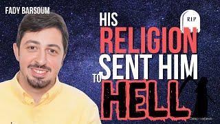 His Religion Sent Him Straight To Hell! || Deep Believer