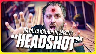 Headshot: Kafadan Vurulursanız Nasıl Hayatta Kalırsınız?