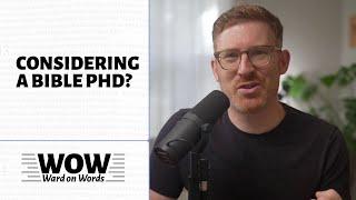 One Reason You Might Consider a Biblical Studies PhD
