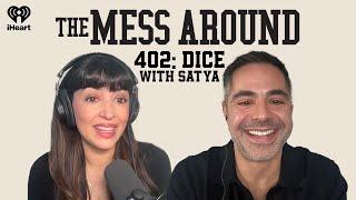 402: Dice with Satya | The Mess Around with Hannah and Lamorne