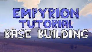 Empyrion Early Access Tutorial - Base Building - Empyrion walkthrough tips and guide