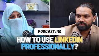 Master LinkedIn Like a Pro: Tips for Networking and Growth | Tahseen Islam podcast | GWT