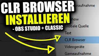 CLR Browser Source Plugin installieren - OBS CLASSIC + STUDIO / 2017  OBS Tutorial #6