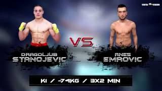 Dragoljub Stanojevic VS Anes Emrovic