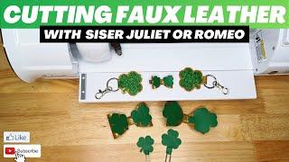 How to Cut Faux Leather with Siser Juliet or Romeo: Tips for Successful Cuts