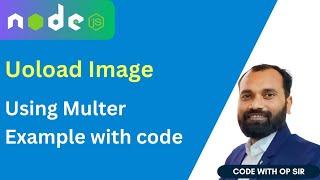 12. Upload Image using Multer in node js in Hindi