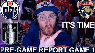 Pre-Game Report: Edmonton Oilers vs Florida Panthers | SCF Game 1