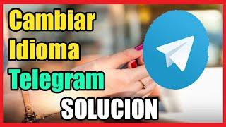 How to Change Fast Telegram Language I Solution 2021