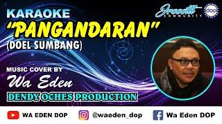 KARAOKE PANGANDARAN - DOEL SUMBANG │ MUSIC COVER BY WA EDEN