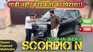 Scorpio N 2024 Ownership Review | Problems in New Scorpio N | Scorpio N Top Model Owner Review