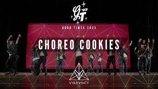 Choreo Cookies | Good Times 2023 [@VIBRVNCY Front Row 4K]