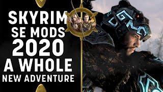 Skyrim SE 2020 Mods - A Whole New Adventure