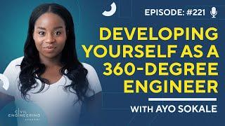 CEA 221 -  Developing Yourself as a 360-Degree Engineer with Ayo Sokale