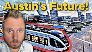 Whats Coming To Austin In 2025!