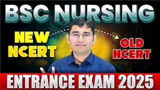 BSC NURSING ENTRANCE EXAM NEW NCERT SYLLABUS | BSC NURSING 2025 SYLLABUS | BSC NURSING NEW NCERT