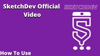 SketchDev Official Video