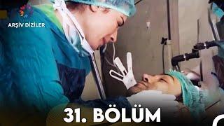 Kaybolan Yıllar 31.Bölüm