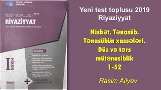 Yeni test toplusu 2019 - Riyaziyyat / Faiz, nisbət, tənasübün xassələri 1-52 / Rasim Aliyev